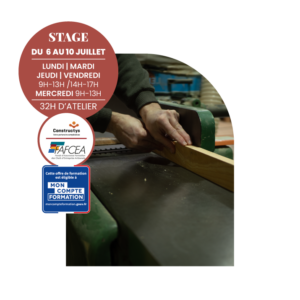 Stage Intensif Menuiserie 32h - Juillet
